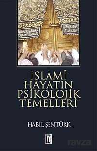 İslami Hayatın Psikolojik Temelleri - 1