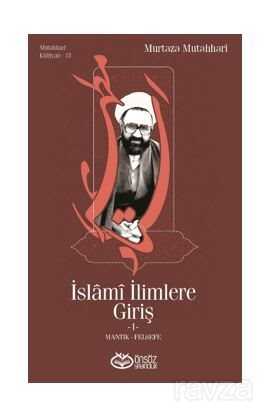 İslami İlimlere Giriş -1-Mantık-Felsefe - Önsöz Yayıncılık