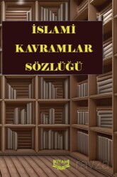 İslami Kavramlar Sözlüğü - Kıyam Yayıncılık