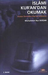 İslamı Kur'an'dan Okumak - Alternatif Düşünce Yayınevi