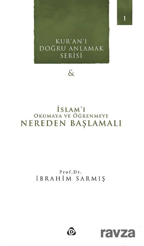İslam'ı Okumaya ve Öğrenmeye Nereden Başlamalı - Düşün Yayıncılık