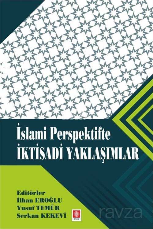 İslami Perspektifte İktisadi Yaklaşımlar - 1