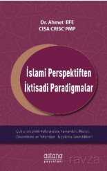İslami Perspektiften İktisadi Paradigmalar - Astana Yayınları