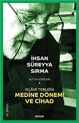 İslami Tebliğin Medine Dönemi ve Cihad - 1
