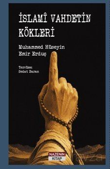 İslami Vahdetin Kökleri - 1