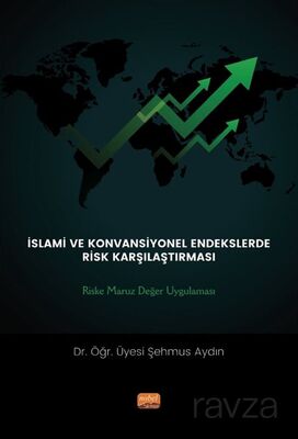 İslami Ve Konvansiyönel Endeklerde Risk Karşılaştırması: Riske Maruz Değer Uygulaması - 1