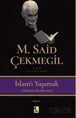 İslam'ı Yaşamak - Çıra Yayınları