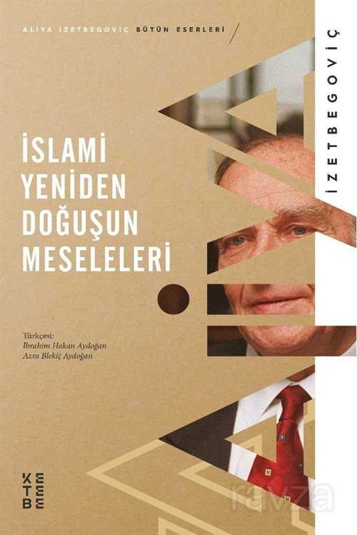 İslami Yeniden Doğuşun Meseleleri - Ketebe Yayınevi