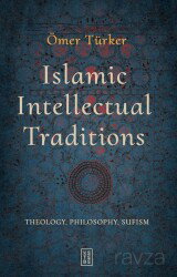 Islamic Intellectual Traditions - Ketebe Yayınevi