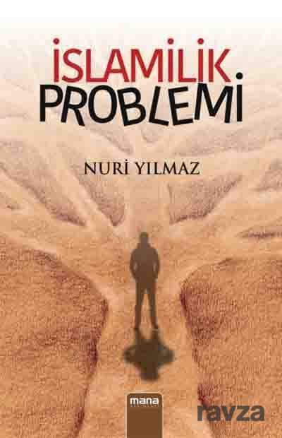 İslamilik Problemi - Mana Yayınları