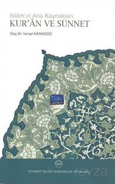 İslam'ın Ana Kaynakları Kur'an ve Sünnet - Diyanet İşleri Başkanlığı