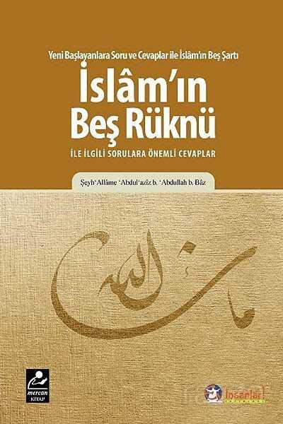 İslam'ın Beş Rüknü ile İlgili Sorulara Önemli Cevaplar - Mercan Kitap