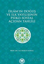 İslam'ın Doğuş ve İlk Yayılışının Psiko-Sosyal Açıdan Tahlili - M.Ü. İlahiyat Fak. Vakfı Yayınları