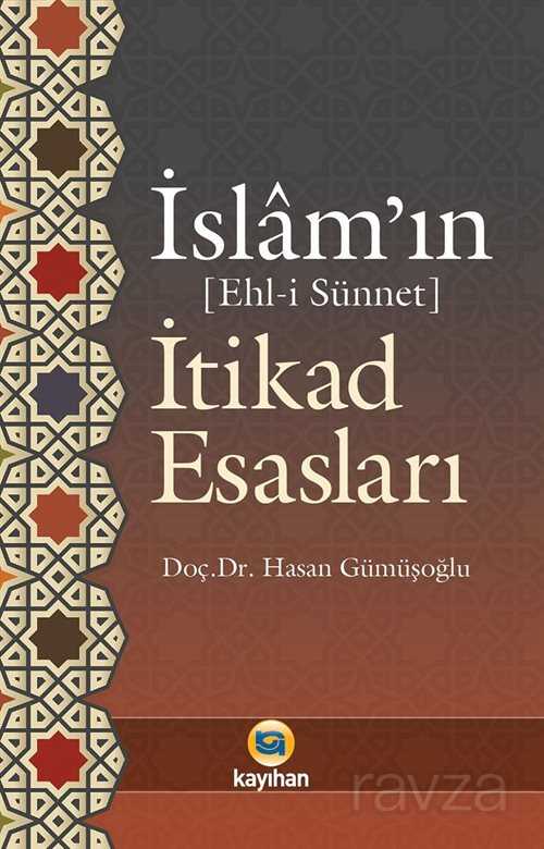 İslamın (Ehl-i Sünnet) İtikad Esasları - Kayıhan Yayınları