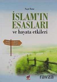 İslam'ın Esasları ve Hayata Etkileri - Dua Yayıncılık
