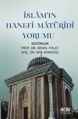 İslamın Hanefi-Maturîdî Yorumu - 1