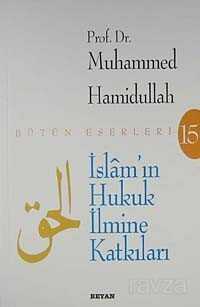 İslam'ın Hukuk İlmine Katkıları - Beyan Yayınları