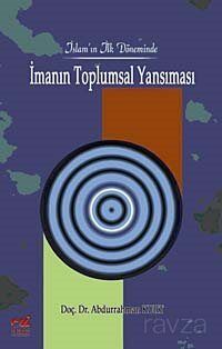 İslam'ın İlk Döneminde İmanın Toplumsal Yansıması - 1