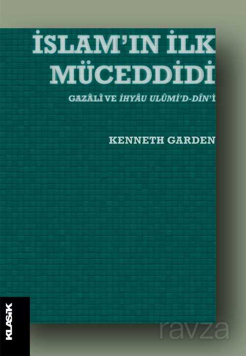 İslam'ın İlk Müceddidi - Klasik Yayınları