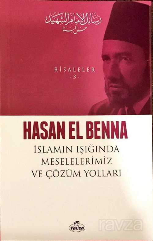 İslamın Işığında Meselelerimiz ve Çözüm Yolları / Risaleler 3 - Ravza Yayınları