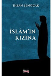 İslam'ın Kızına - Hüküm Kitap