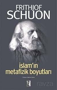 İslam'ın Metafizik Boyutları - 1