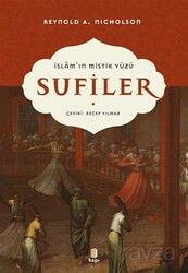 İslam'ın Mistik Yüzü Sufiler - Kapı Yayınları