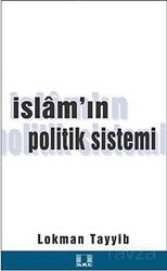 İslam'ın Politik Sistemi - İlke Yayıncılık