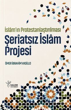 İslam'ın Protestanlaştırılması - 1
