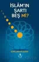 İslam'ın Şartı Beş mi? - İrfan Yayınevi