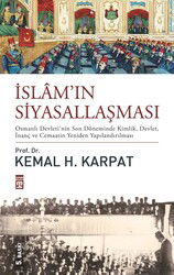 İslamın Siyasallaşması - Timaş Yayınları