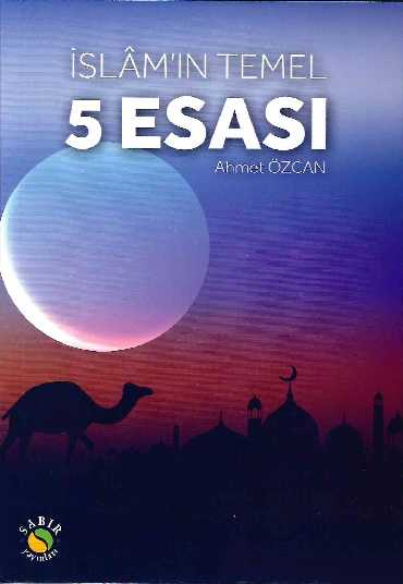 İslam'ın Temel 5 Esası - Sabır Yayınları