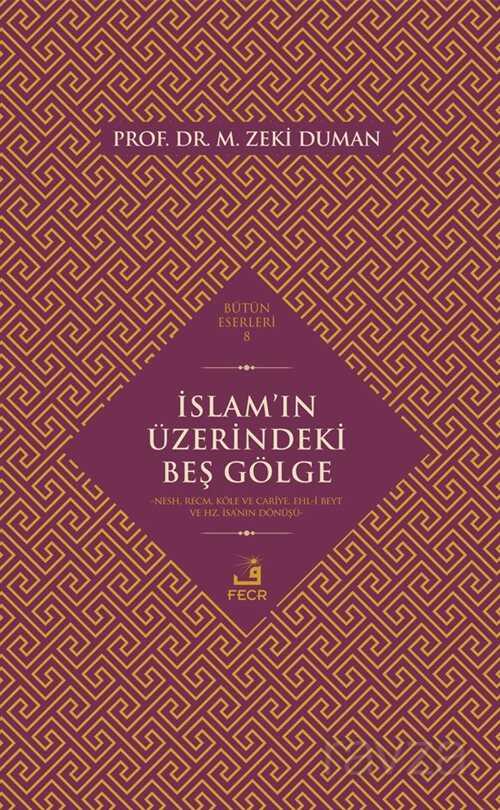 Islam’in Üzerindeki Bes Gölge - Fecr Yayınevi