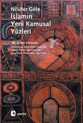 İslamın Yeni Kamusal Yüzleri - Metis Yayınları