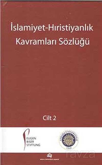 İslamiyet-Hıristiyanlık Kavramları Sözlüğü (2 Cilt) - Ankara Üniversitesi Yayınevi