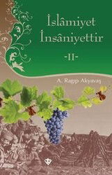 İslamiyet İnsaniyettir -II - Diyanet Vakfı Yayınları