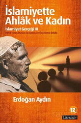 İslamiyette Ahlak ve Kadın / İslamiyet Gerçeği III - Literatür Yayınları