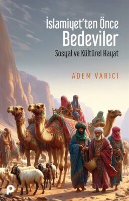 İslamiyet'ten Önce Bedeviler - 1