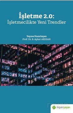 İşletme 2.0: İşletmecilikte Yeni Trendler - 1