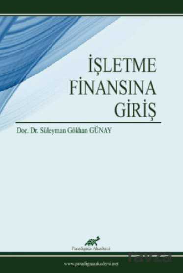 İşletme Finansına Giriş - Paradigma Akademi Yayınları