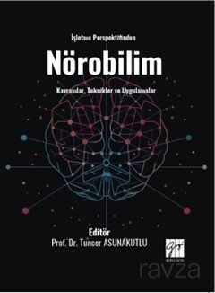 İşletme Perspektifinden Nörobilim Kavramlar, Teknikler ve Uygulamalar - 1