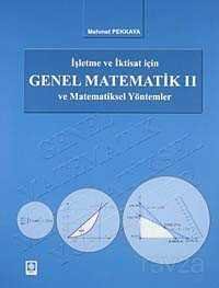 İşletme ve İktisat İçin Genel Matematik 2 ve Matematiksel Yöntemler - 1