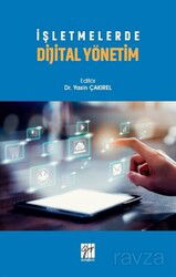 İşletmelerde Dijital Yönetim - Gazi Kitabevi