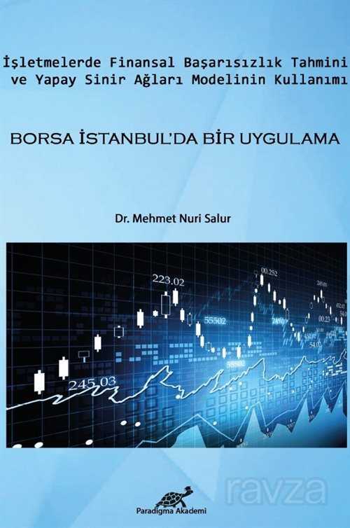 İşletmelerde Finansal Başarısızlık Tahmini ve Yapay Sinir Ağları Modelinin Kullanımı - Paradigma Akademi Yayınları (Edirne)