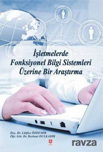 İşletmelerde Fonksiyonel Bilgi Sistemleri Üzerine Bir Araştırma - 1