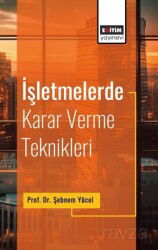 İşletmelerde Karar Verme Teknikleri - Eğitim Kitabevi