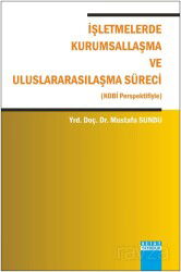 İşletmelerde Kurumsallaşma ve Uluslararasılaşma Süreci (Kobi Perspektifiyle) - Detay Yayıncılık
