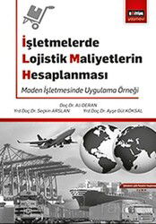 İşletmelerde Lojistik Maliyetlerin Hesaplanması - Eğitim Kitabevi