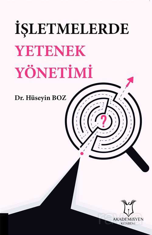 İşletmelerde Yetenek Yönetimi - Akademisyen Kitabevi