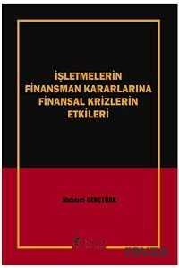 İşletmelerin Finansman Kararlarına Finansal Krizlerin Etkileri - 1